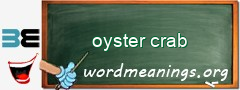 WordMeaning blackboard for oyster crab